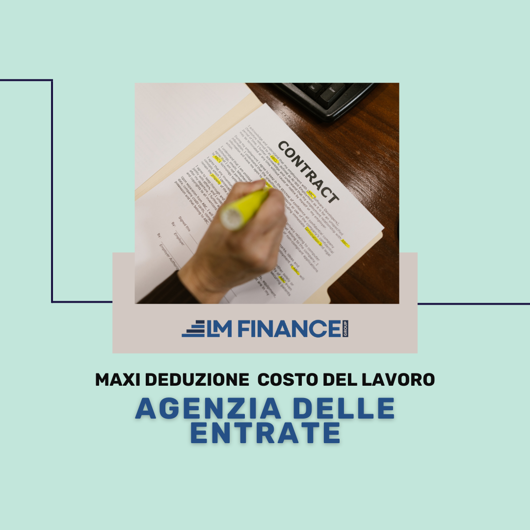 AGENZIA DELLE ENTRATE | Maxi Deduzione Costo Del Lavoro - Lmgroup